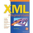 thumbnail image 1 of XML: A Beginner's Guide, (Paperback), 1 of 1