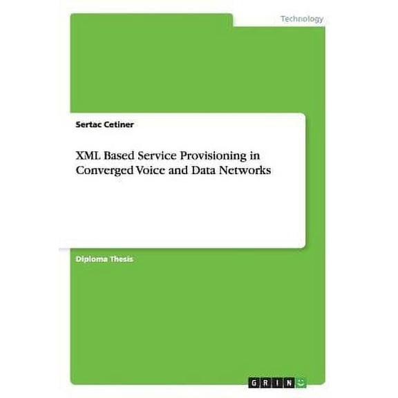 Xml Based Service Provisioning in Converged Voice and Data Networks