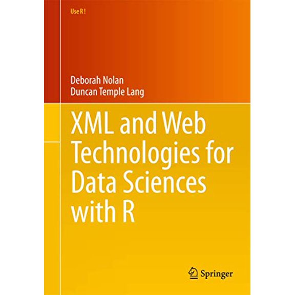 Pre-Owned XML and Web Technologies for Data Sciences with R (Paperback) 1461478995 9781461478997