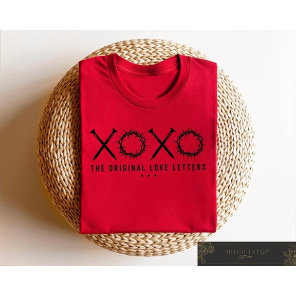 XOXO The Original Love Letters T-shirt, Jesus Christ T-shirt, Bible Verse Shirt, Religious Valentine Sweater, For Jesus Lover, F3182 All Size S-5Xl