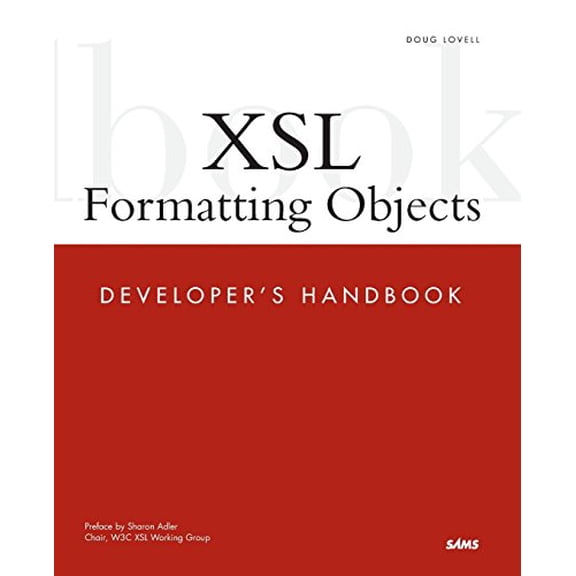Pre-Owned Xsl Formatting Objects Developer's Handbook (Paperback) by Doug Lovell