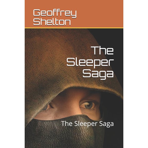 The Sleeper Saga: The Sleeper Saga, (Paperback)