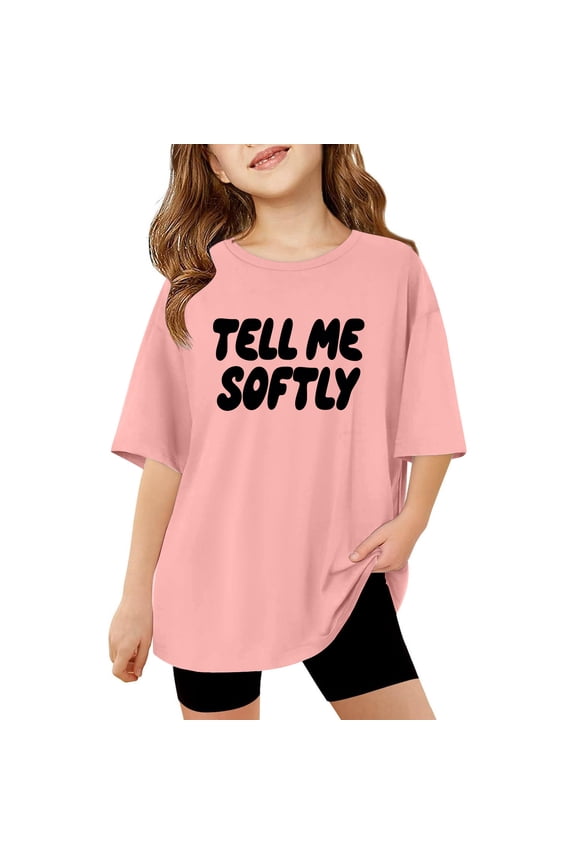 Big Girls T-Shirts Short Sleeve Crewneck Bold "Tell Me Softly" Letter Tshirts Loose Cool Comfortable Summer Daily Kid Tee