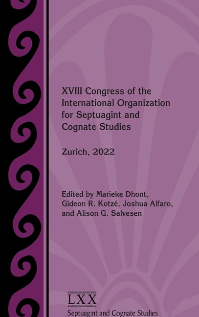 XVIII Congress of the International Organization for Septuagint and Cognate Studies: Zurich, 2022, (Hardcover)
