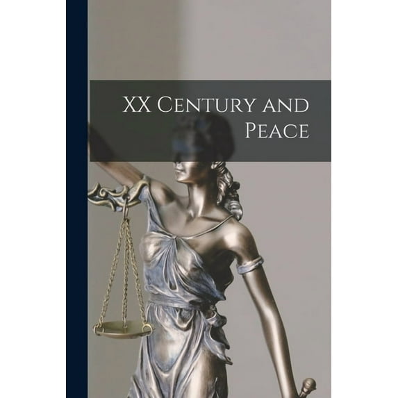 XX Century and Peace, (Paperback)