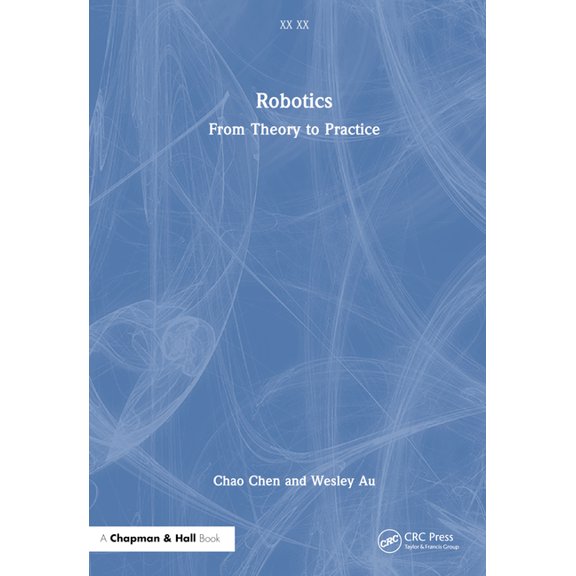 XX XX Robotics: From Theory to Practice, (Hardcover)