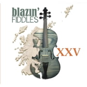 Blazin Fiddles - Xxv [CD]