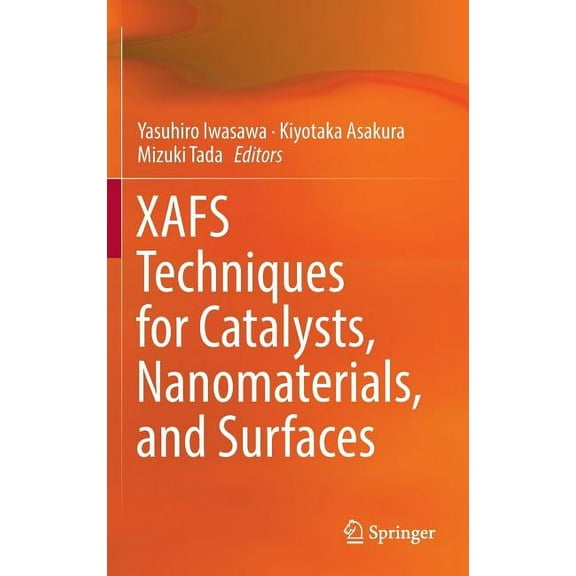 Xafs Techniques For Catalysts, Nanomaterials, And Surfaces
