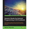 thumbnail image 1 of Pre-Owned Xamarin Studio for Android Programming: A C# Cookbook (Paperback) 1849691401 9781849691406, 1 of 1