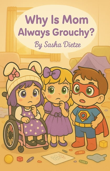 Xariah's Stories Why Is Mom Always Grouchy, Book 3, (Paperback)