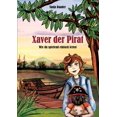 thumbnail image 1 of Xaver der Pirat: wie du spielend einfach lernst, (Paperback), 1 of 1