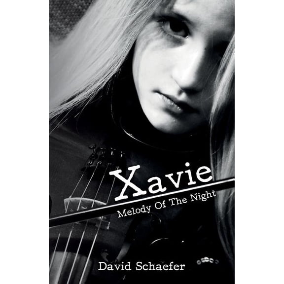 Xavie: Melody Of The Night Paperback David Schaefer