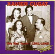 Xavier Cugat - The War Years 1941-1945 - Jazz - CD