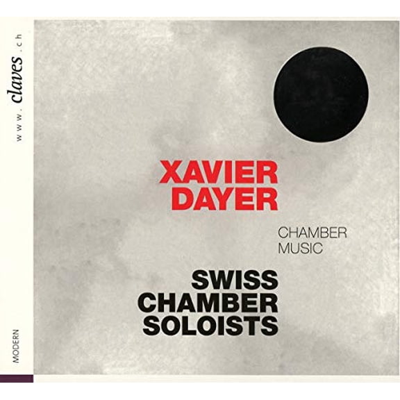 Xavier Dayer Xavier Dayer: Chamber Music (CD) Album Digipak