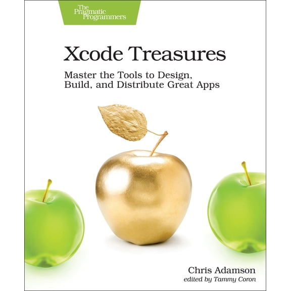 Pre-Owned Xcode Treasures: Master the Tools to Design, Build, and Distribute Great Apps (Paperback) 1680505866 9781680505863