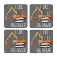 thumbnail image 1 of Xecao I Like Big Digger for MDF Cork Coaster 4 Pcs,Drink Coasters,Suit for House Warming Gifts New Home ,Coffee Table Decor-Square, 1 of 7