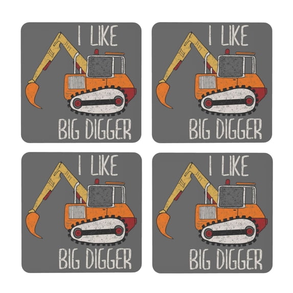 Xecao I Like Big Digger for MDF Cork Coaster 4 Pcs,Drink Coasters,Suit for House Warming Gifts New Home ,Coffee Table Decor-Square