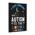 thumbnail image 1 of Xecao I Love With Autism To The Moon And Back for Ready-to-Hang Canvas Art 12x16 Inches - Waterproof HD Print Solid Wood Frame for Gifting,Vertical, 1 of 8