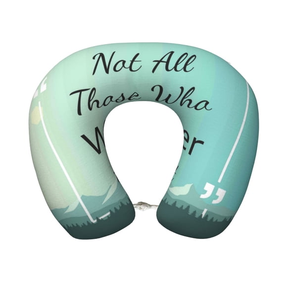 Xecao Not All Those Who Wander Are Lost1 Print Memory Foam Cervical Neck Pillow Versatile U-Shaped Pillows for Home,Office,Camping,Travelling,Soft Washable Cover