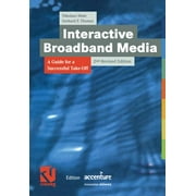 Xedition Accenture Interactive Broadband Media A Guide for a Successful Take-Off, Paperback