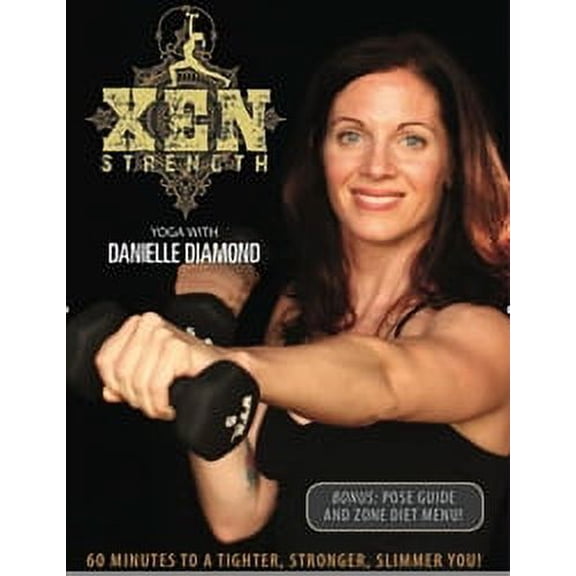 Xen Strength Yoga with Danielle Diamond