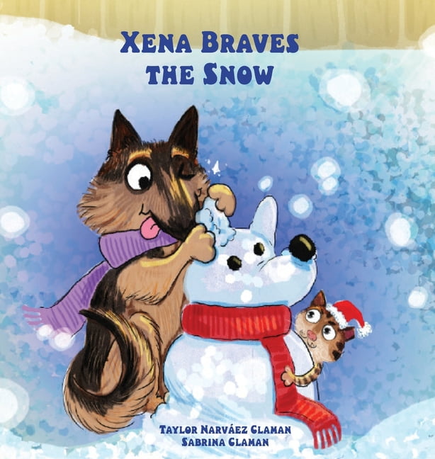 Xena Braves the Snow, (Hardcover)