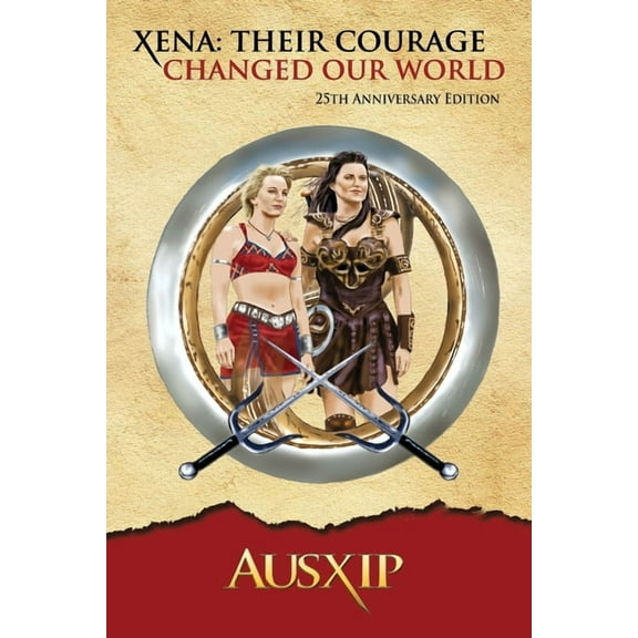 Xena: Their Courage Changed Our World, (Paperback)