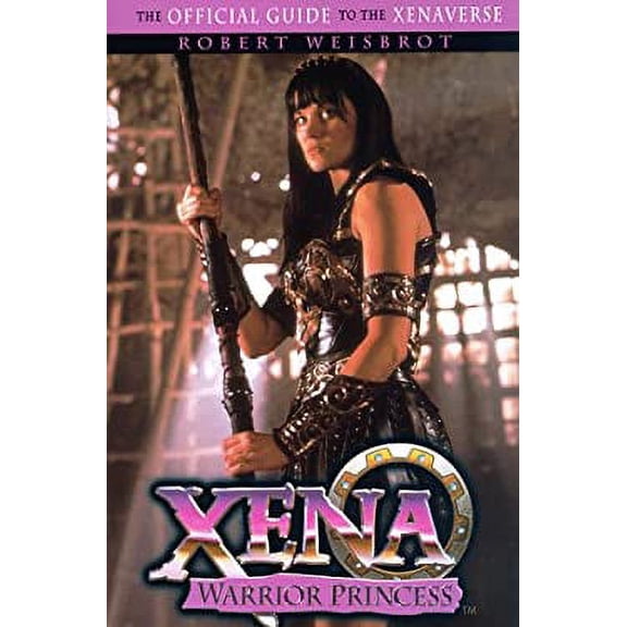 Pre-Owned Xena: Warrior Princess Official Guide To the Xenaverse (Paperback) 0385491360 9780385491365