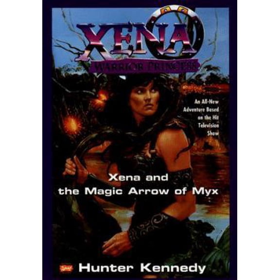 Pre-Owned Xena: Xena and the Magic Arrow of Myx (DIGEST) (Xena, Warrior Princess) (Unknown) 0425167763 9780425167762