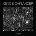thumbnail image 1 of Xeno & Oaklander - Topiary - Music & Performance - CD, 1 of 1