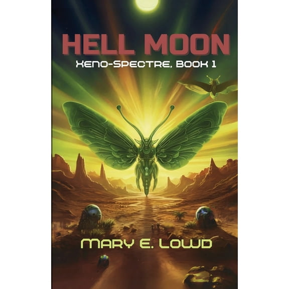 Xeno-Spectre Hell Moon (Xeno-Spectre Book 1), Book 1, (Paperback)