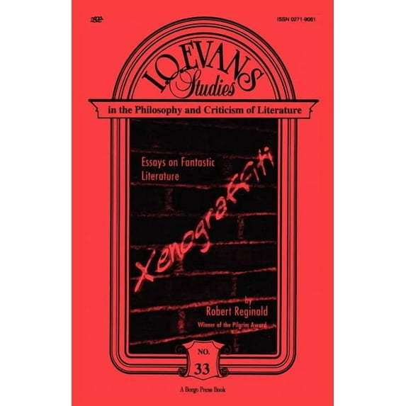 I.O. Evans Studies in the Philosophy and Xenograffiti: Essays on Fantastic Literature, Book 33, (Paperback)