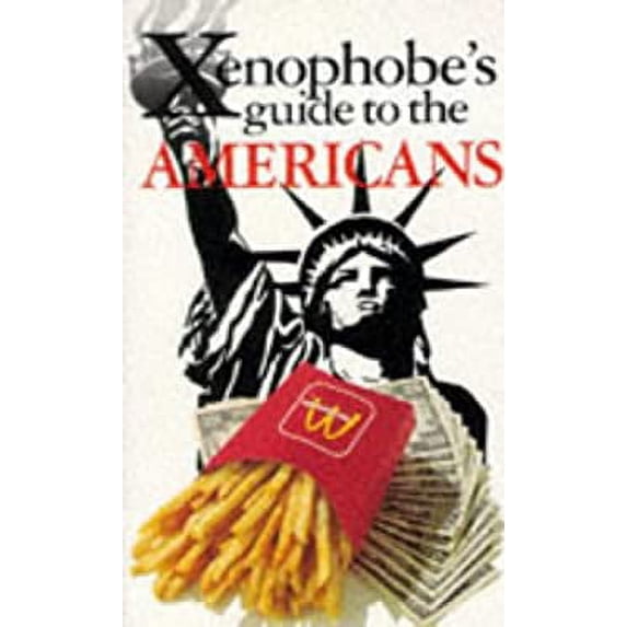 Pre-Owned The Xenophobe's Guide to the Americans (Paperback) 1853047805 9781853047800
