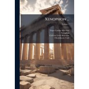Xenophon ...; Volume 2 Paperback