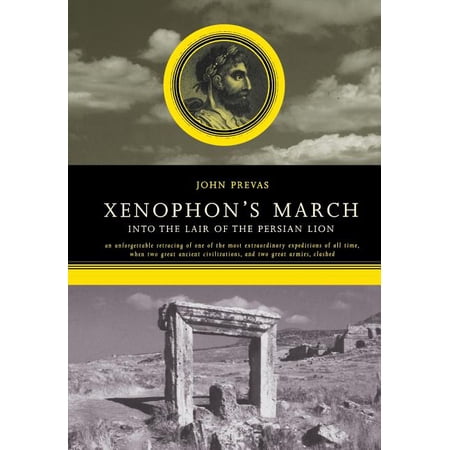 Xenophon's March: Into the Lair of the Persian Lion, (Hardcover)