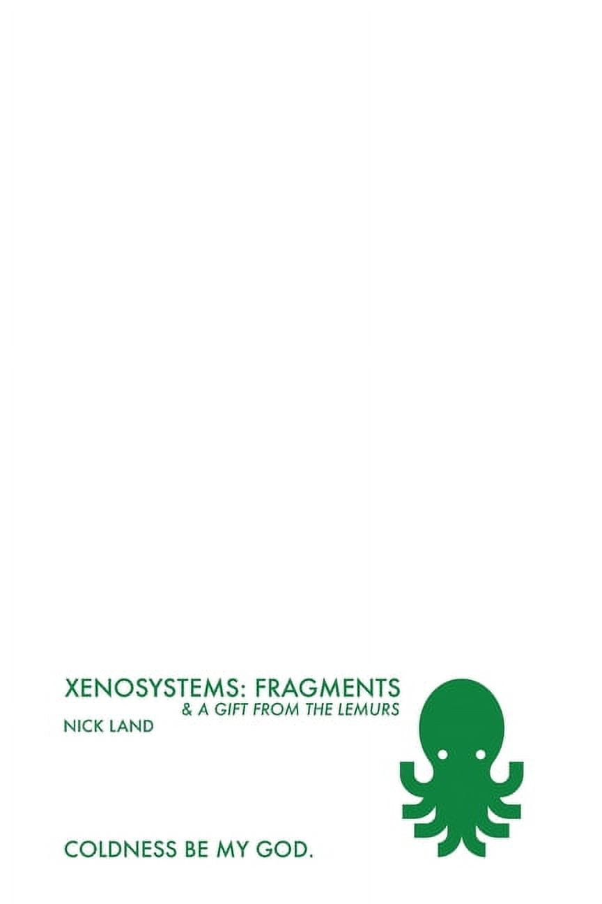 Xenosystems Fragments: and a Gift from the Lemurs, (Paperback ...