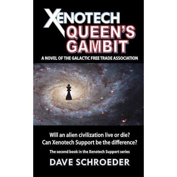 Xenotech Support: Xenotech Queen's Gambit: A Novel of the Galactic Free Trade Association (Series #2) (Paperback)