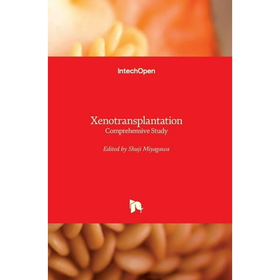 Xenotransplantation: Comprehensive Study (Hardcover)