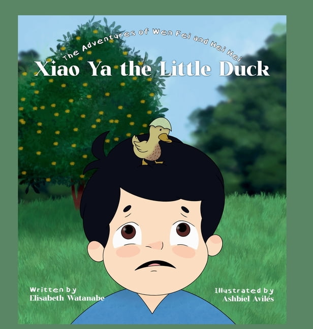 Xiao Ya the Little Duck, (Hardcover)