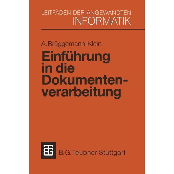 Xleitfäden Der Angewandten Informatik Einführung in Die Dokumentenverarbeitung, (Paperback)