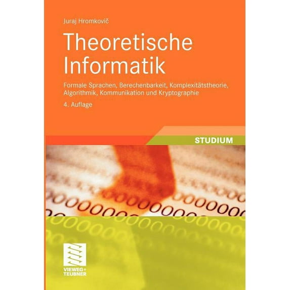 Xleitfäden Der Informatik Theoretische Informatik: Formale Sprachen, Berechenbarkeit, Komplexitätstheorie, Algorithmik, Kommunikation Und Kryptogr, (Paperback)