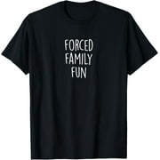 RELAXEDCLUB Xmas 2020 Forced Family Fun Christmas Funny Families Gift T-Shirt