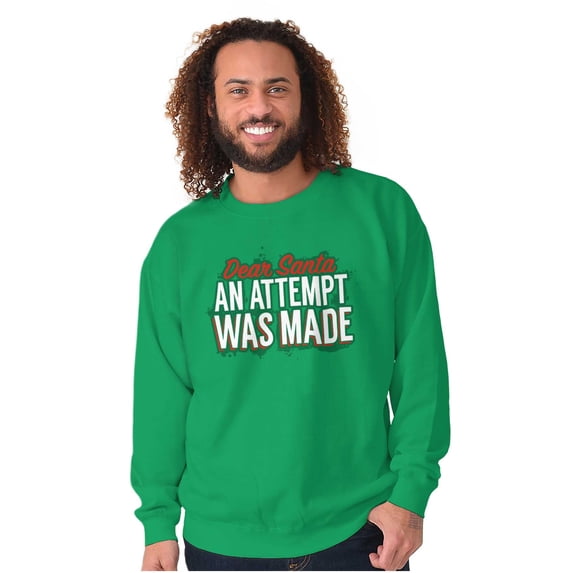 Xmas Dear Santa An Attempt Was Made Unisex Plus Fleece Graphic Sweatshirt Brisco Brands 4X