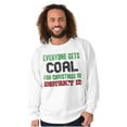 thumbnail image 1 of Xmas District 12 Everyone Gets Coal Sweatshirt for Men or Women Brisco Brands S, 1 of 6