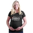 thumbnail image 1 of Xmas Guess What Santa's Bringing Me Women's Maternity T Shirt Tee Brisco Brands 2X, 1 of 7