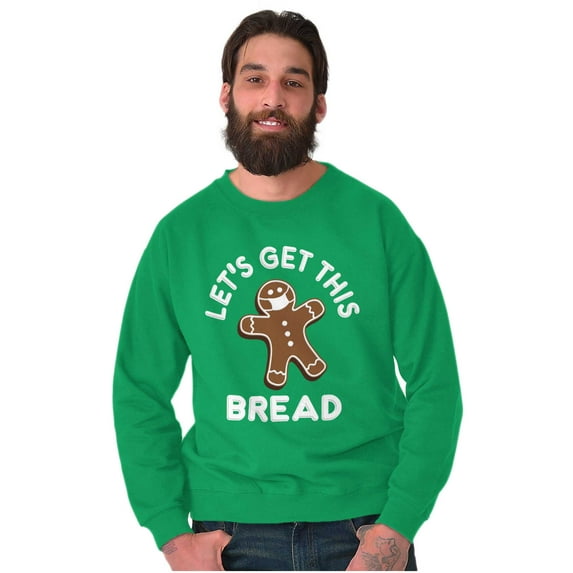 Xmas Let's Get this Bread Gingerbread Sweatshirt for Men or Women Brisco Brands M