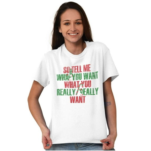 Xmas Tell Me What You Really Want Women's Graphic T Shirt Tees Brisco Brands S