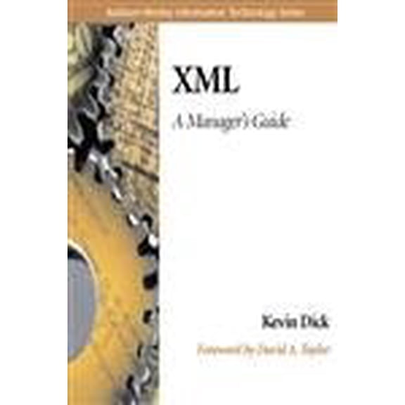 Pre-Owned Xml: A Manager'S Guide (Addison-Wesley Information Technology Series) - Dick, Kevin