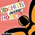 thumbnail image 1 of Xochitl's Journey Home, (Paperback), 1 of 1