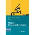 thumbnail image 1 of Xpert.Press Mobile Datenbanksysteme: Architektur, Implementierung, Konzepte, (Paperback), 1 of 1